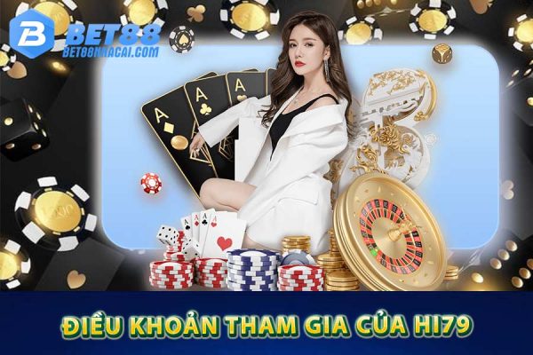 Điều khoản tham gia của Hi79